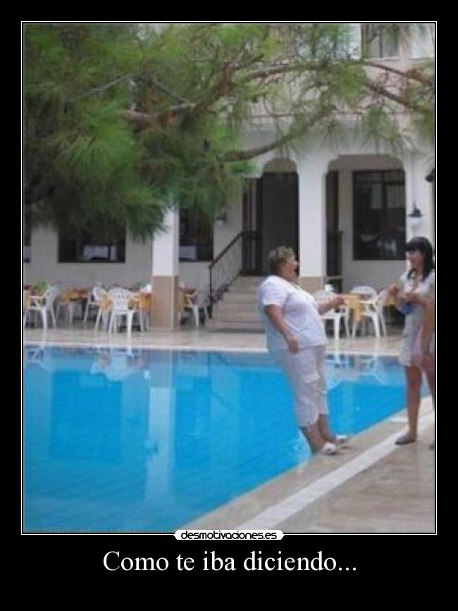 Como te iba diciendo... - 