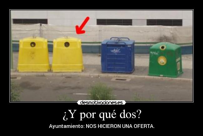¿Y por qué dos? - Ayuntamiento: NOS HICIERON UNA OFERTA.