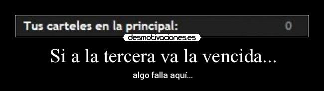 Si a la tercera va la vencida... - 