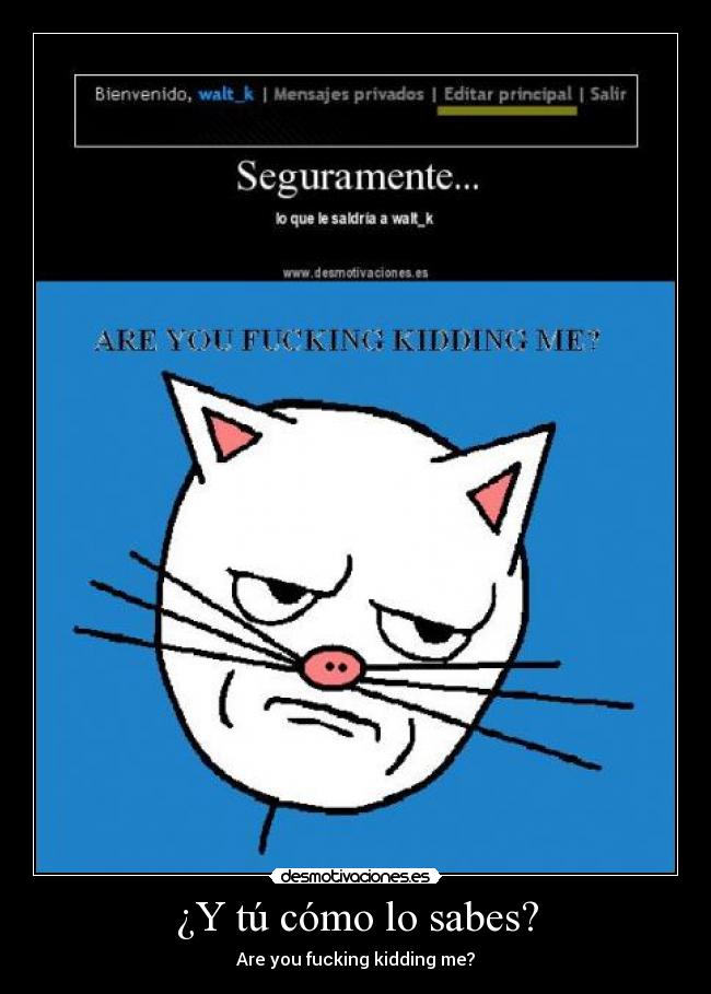 ¿Y tú cómo lo sabes? - 