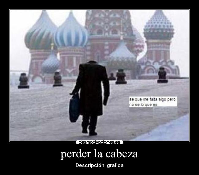 perder la cabeza - 