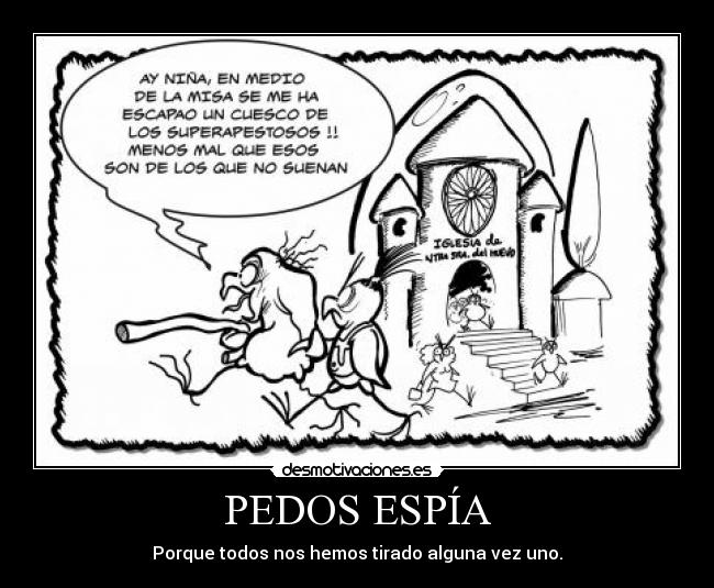 carteles pedos espia desmotivaciones