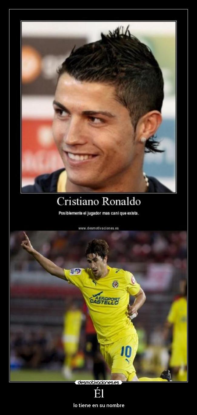 Él - lo tiene en su nombre