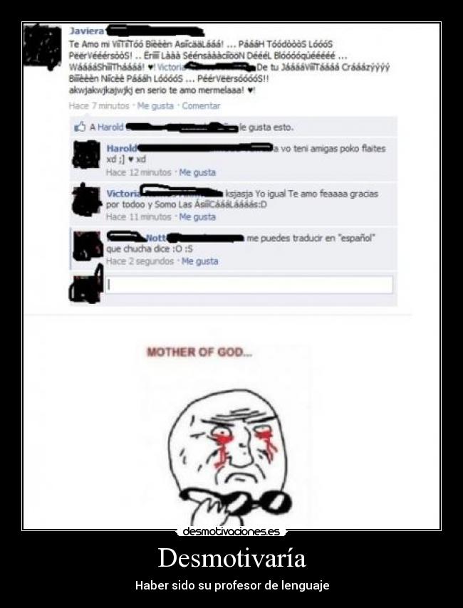 Desmotivaría - Haber sido su profesor de lenguaje