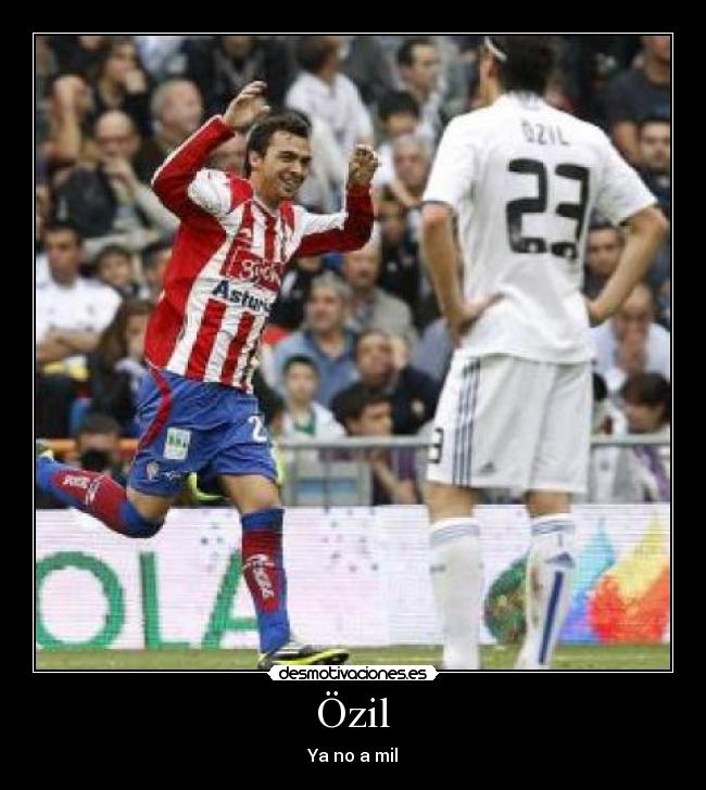Özil - Ya no a mil