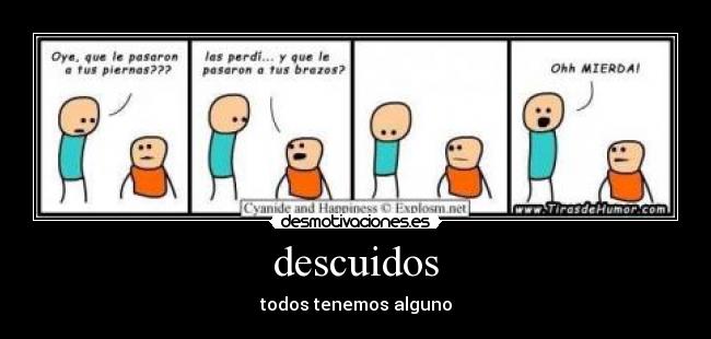 descuidos - todos tenemos alguno