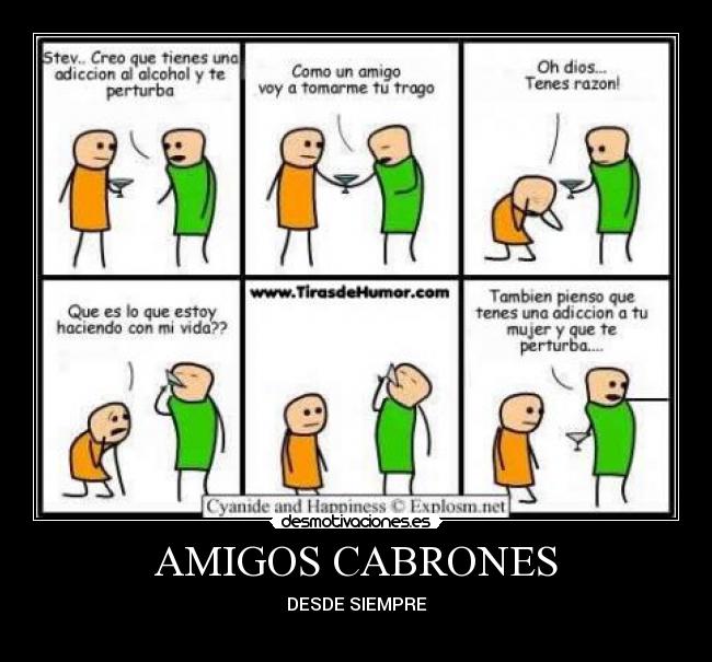 AMIGOS CABRONES -