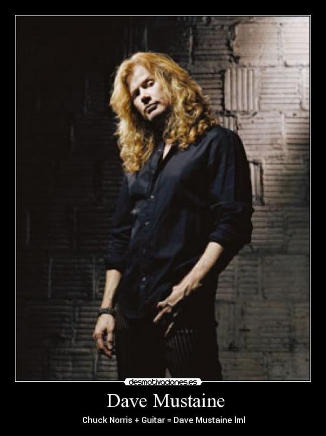  Dave Mustaine - Chuck Norris + Guitar = Dave Mustaine lml