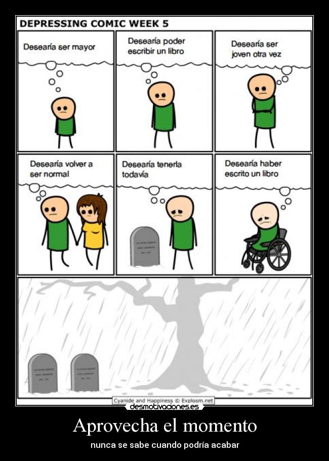 Aprovecha el momento -