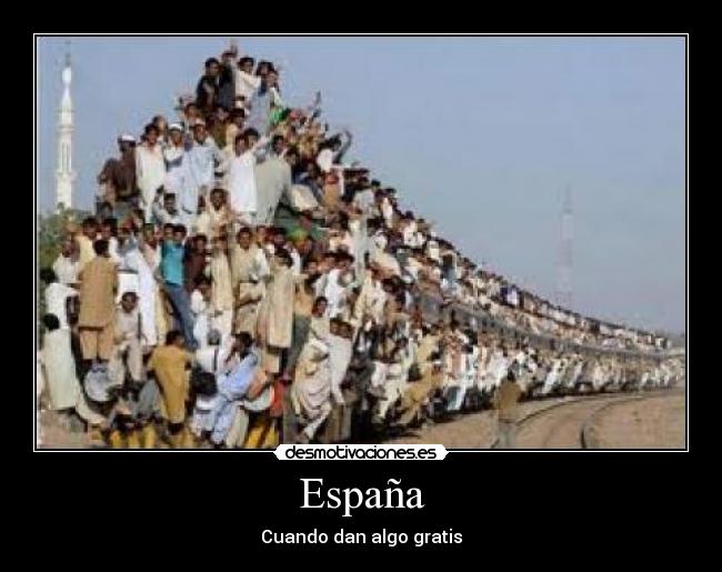 España - Cuando dan algo gratis