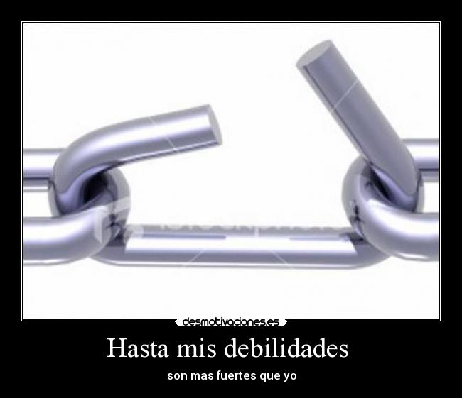Hasta mis debilidades -