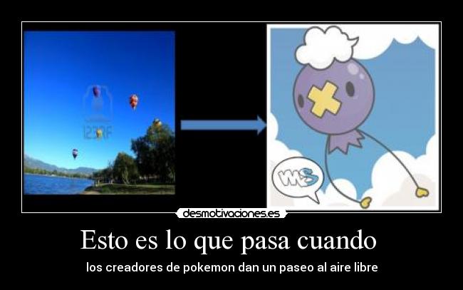 Esto es lo que pasa cuando - los creadores de pokemon dan un paseo al aire libre