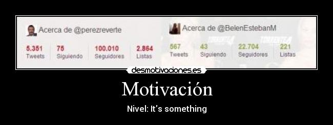 carteles belen esteban perez reverte seguidores motiva desmotivaciones