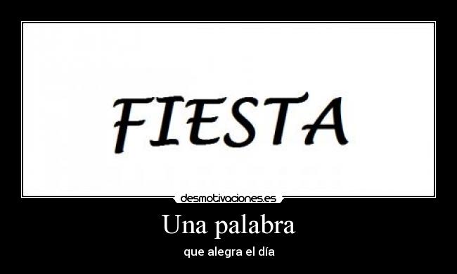 Una palabra - que alegra el día