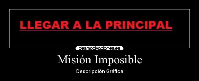 carteles imposible principal desmotivaciones