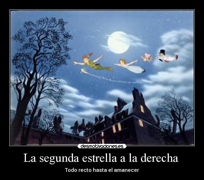 La segunda estrella a la derecha - Todo recto hasta el amanecer