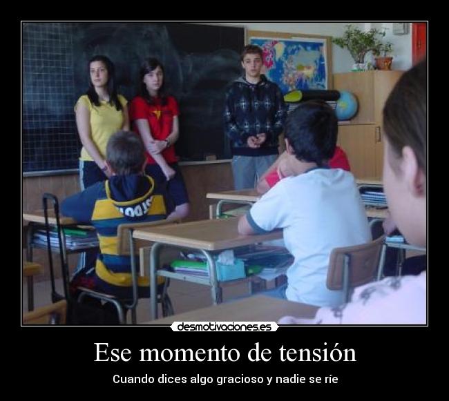 Ese momento de tensión - 