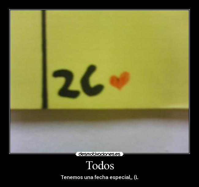 Todos - Tenemos una fecha especial,, (L
