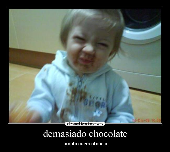 demasiado chocolate - 