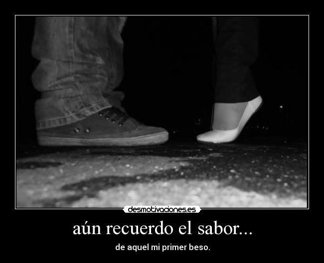 aún recuerdo el sabor... -