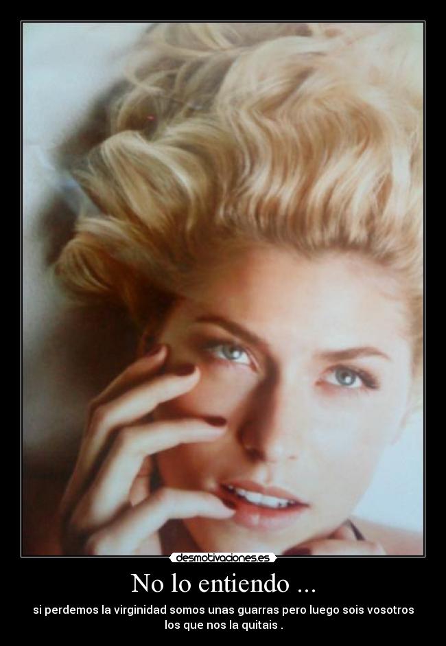 No lo entiendo ... - 