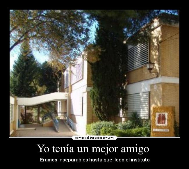 Yo tenía un mejor amigo -