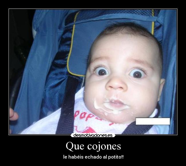 Que cojones -
