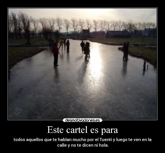 Este cartel es para - 