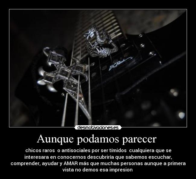 Aunque podamos parecer -