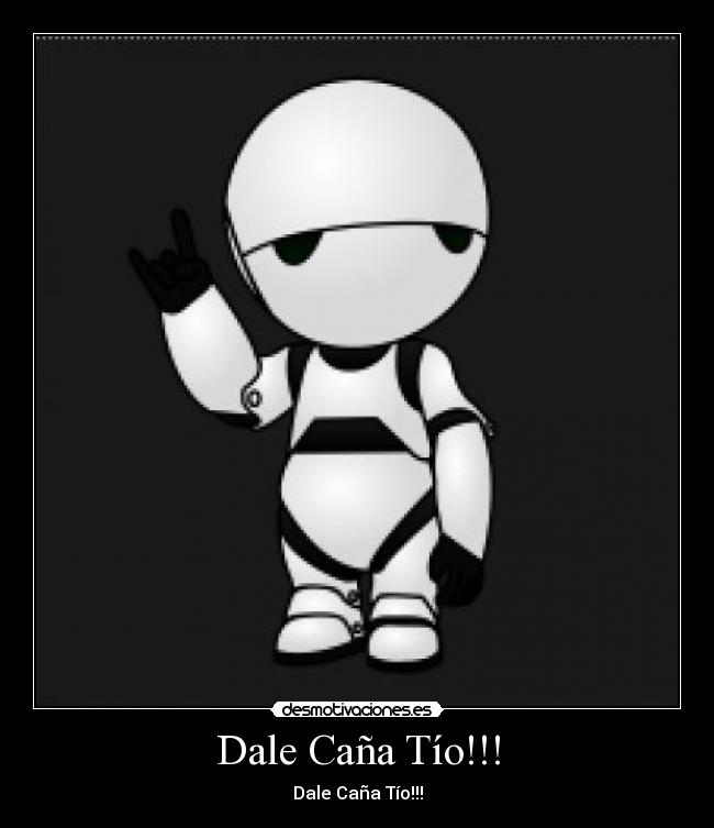 Dale Caña Tío!!! - Dale Caña Tío!!!