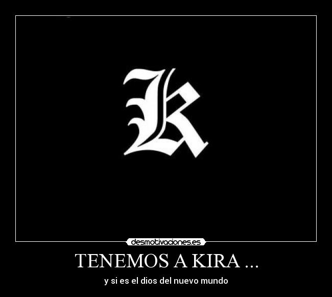 TENEMOS A KIRA ... -
