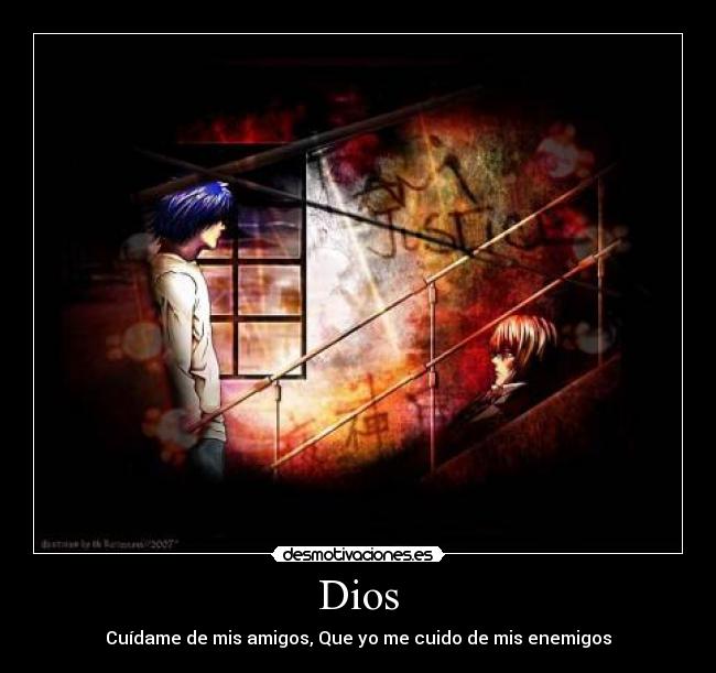 Dios - Cuídame de mis amigos, Que yo me cuido de mis enemigos