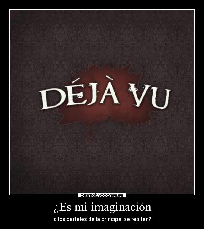 ¿Es mi imaginación - 