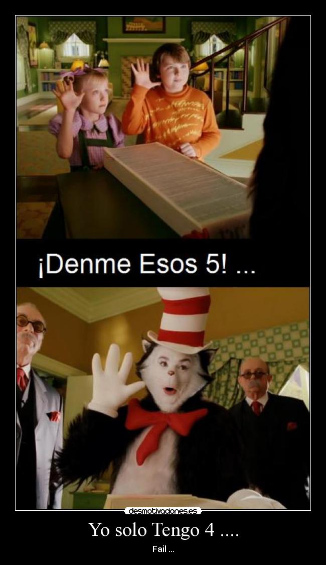 Yo solo Tengo 4 .... - Fail ...