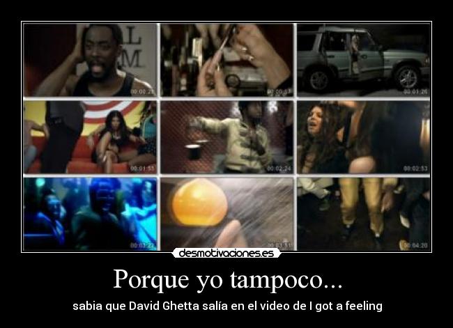 Porque yo tampoco... -