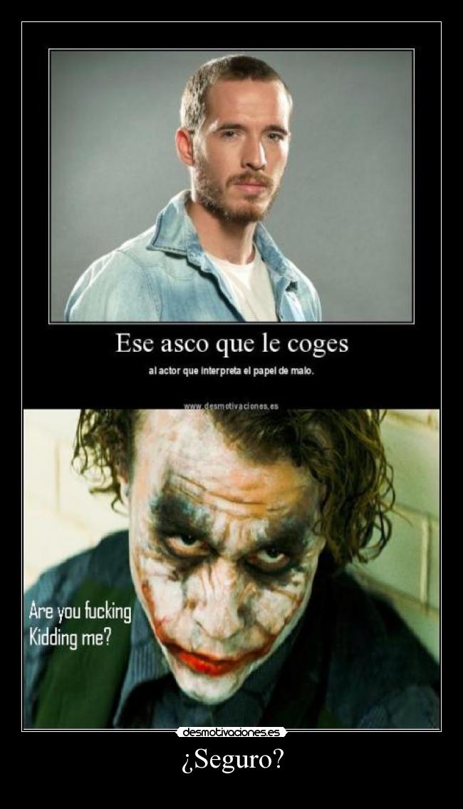 ¿Seguro? -