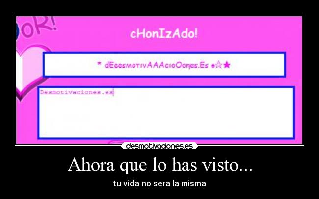 Ahora que lo has visto... -