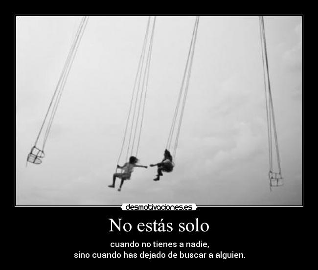 No estás solo -