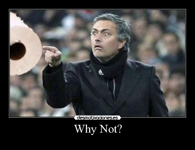 Why Not? - 