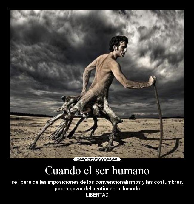 Cuando el ser humano -