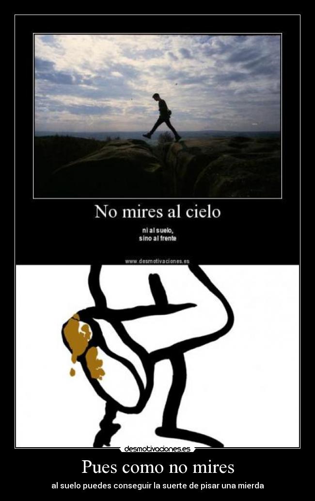 Pues como no mires - 