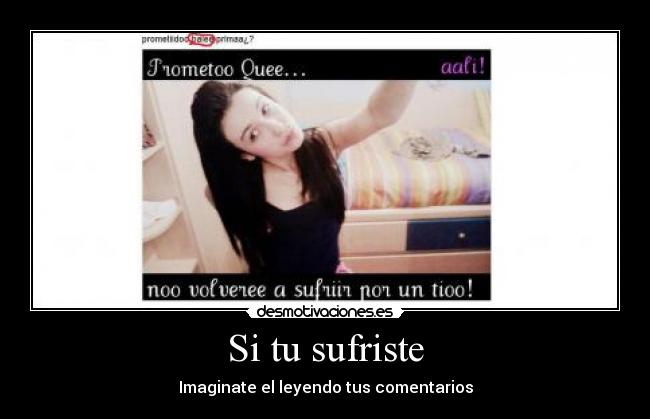 Si tu sufriste -