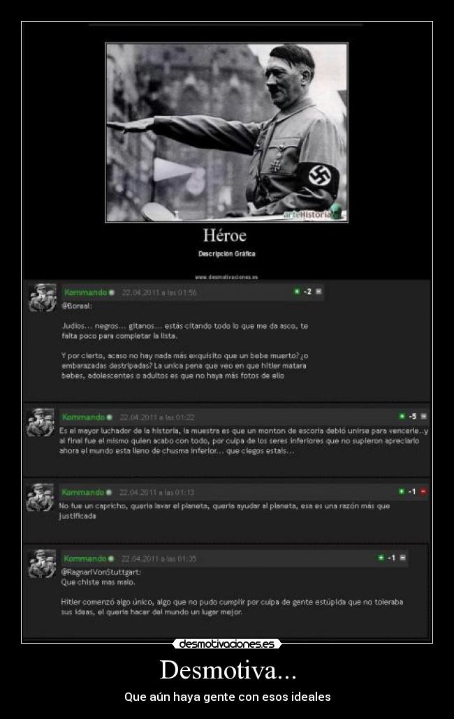 Desmotiva... - Que aún haya gente con esos ideales