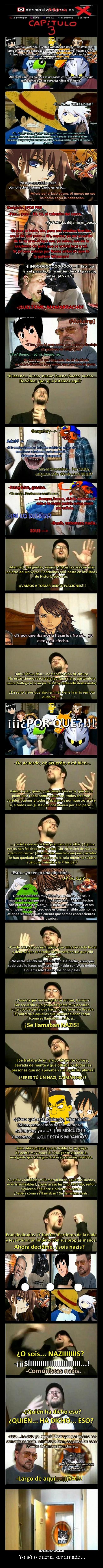 Yo sólo quería ser amado... -