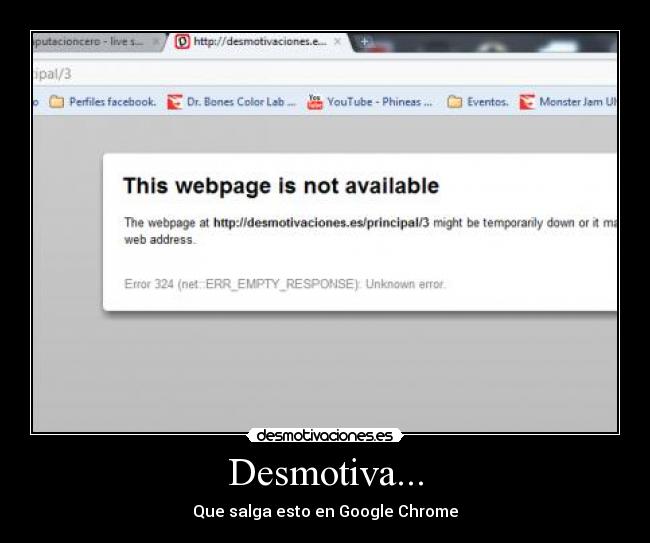 Desmotiva... - Que salga esto en Google Chrome