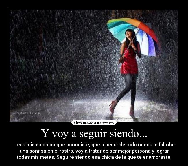 Y voy a seguir siendo... -