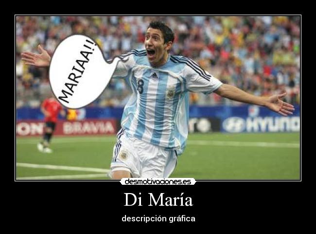 Di María - descripción gráfica