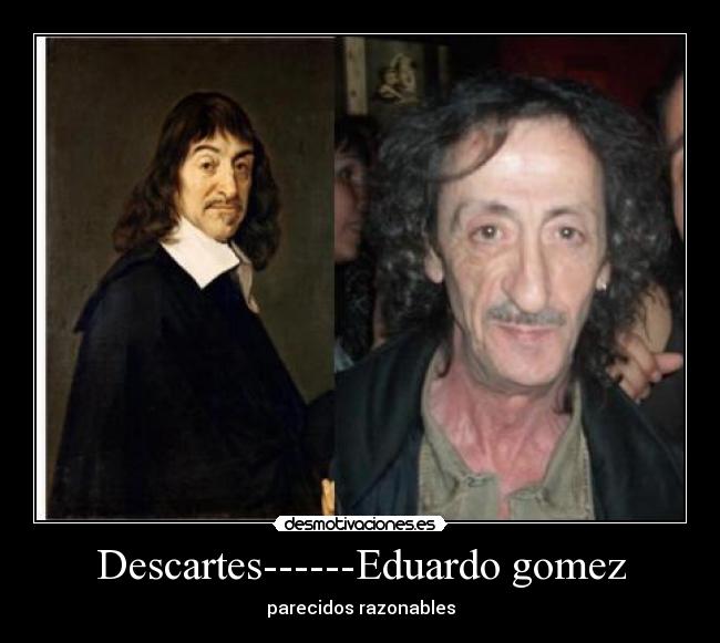 Descartes------Eduardo gomez -