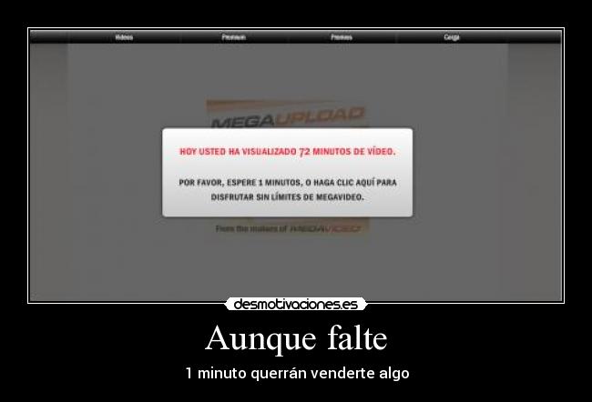 Aunque falte - 1 minuto querrán venderte algo