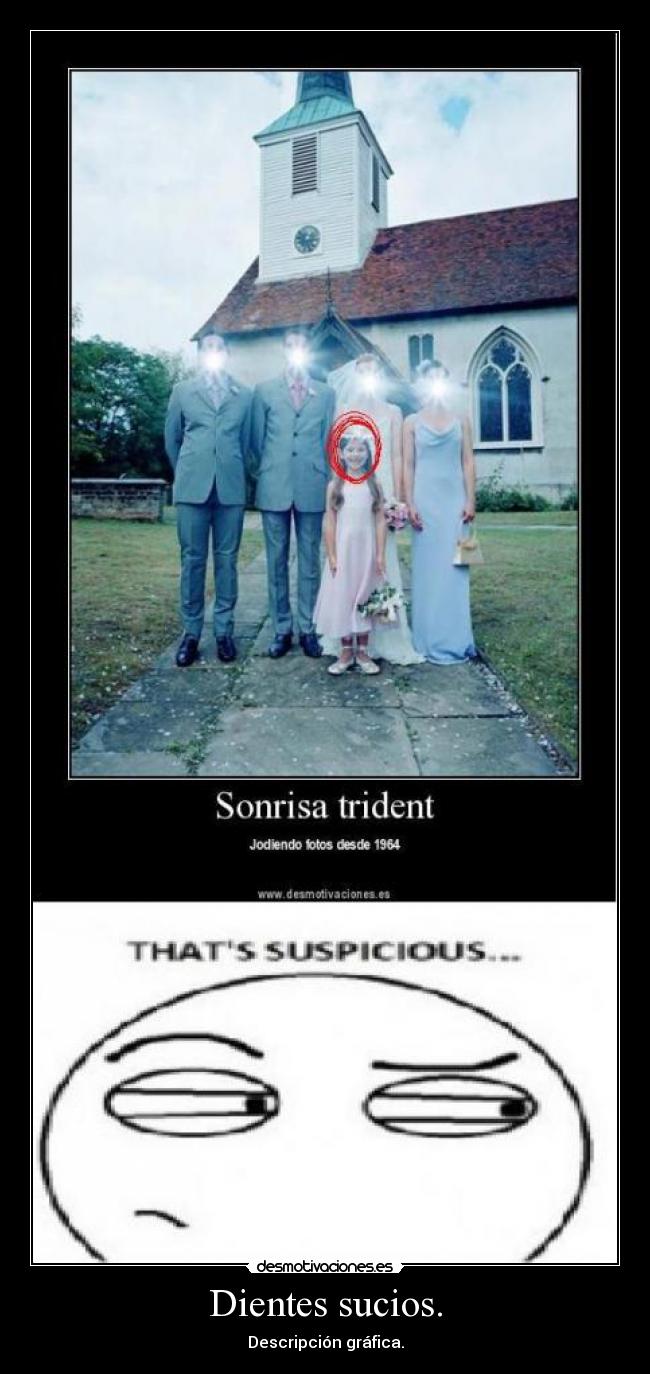 Dientes sucios. -